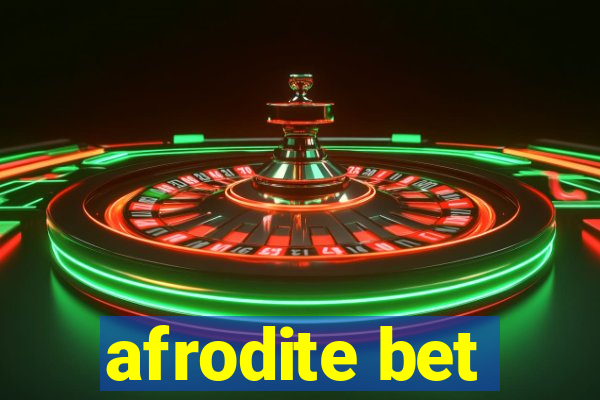 afrodite bet